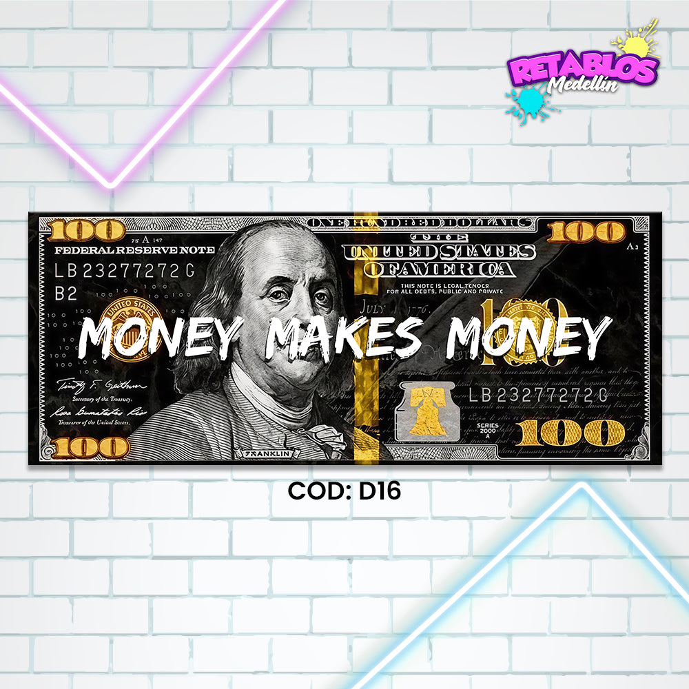 D16 MONEY MAKES MONEY